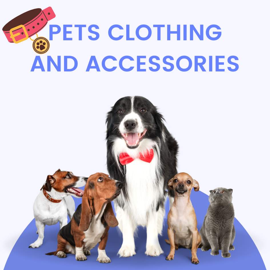 Pets Clothing And Accessories